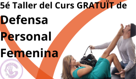 Curs Integral de de Prevenció, Autoprotecció i Defensa Personal Femenina a Tarragona 